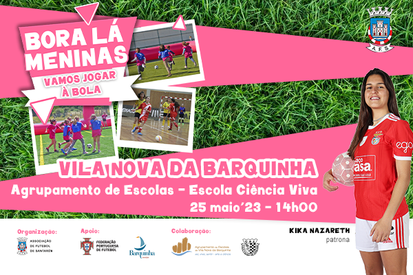 Bora Lá Meninas, Vamos Jogar à Bola em Vila Nova da Barquinha